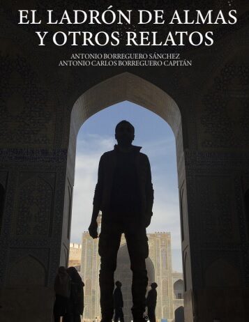 Antonio Borreguero presenta su segundo libro de relatos: El ladrón de almas y otros relatos